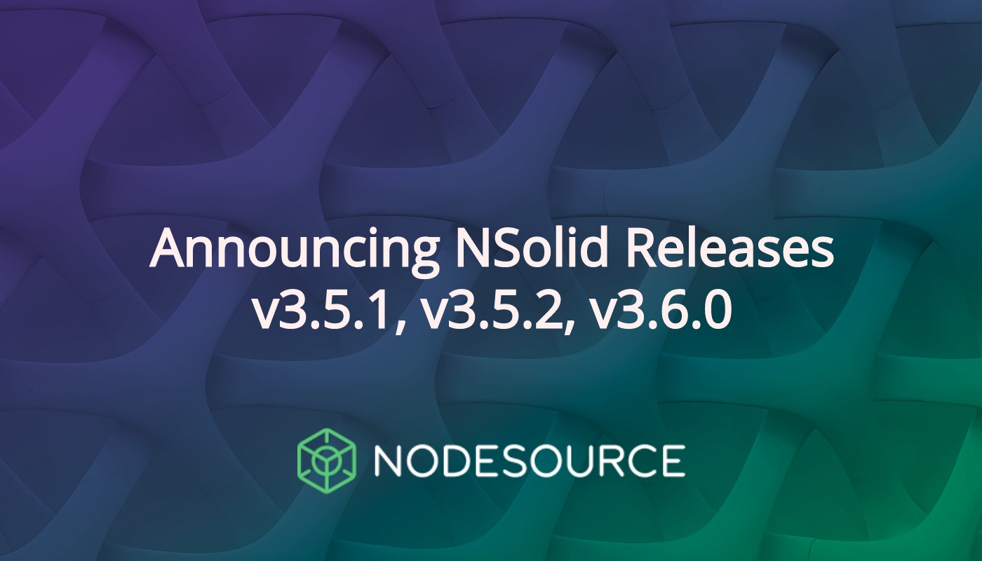 NSolid-release-3.5.x-and-3.6.0