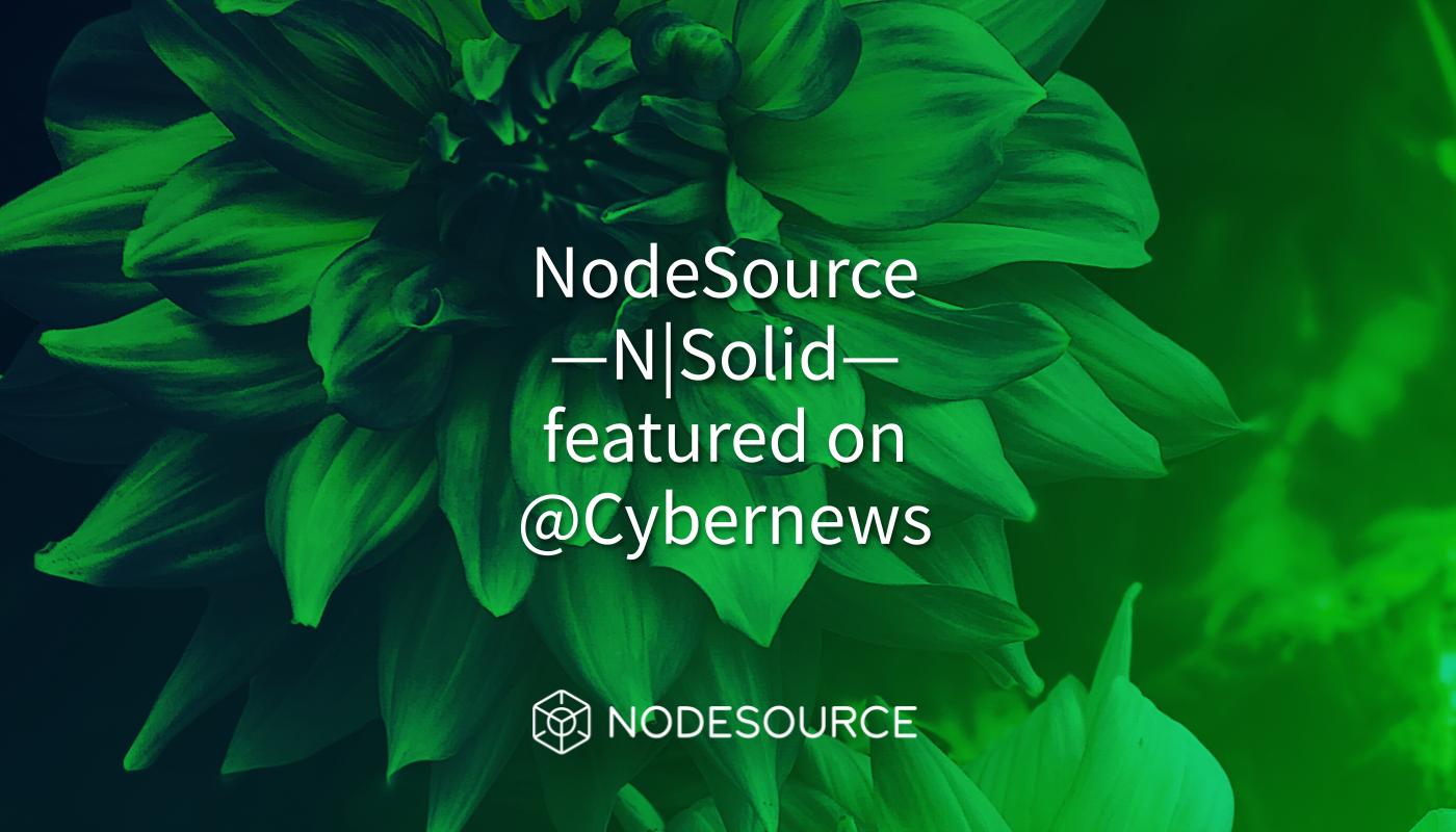 NodeSource-Cybernews-Cybersecurity