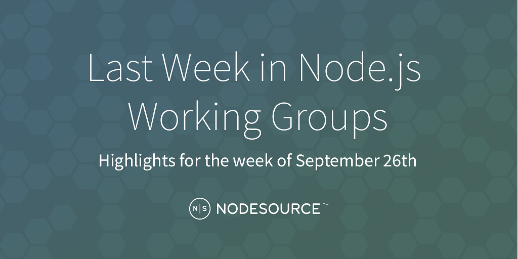 nodejs-wg-weekly-september-26-2016