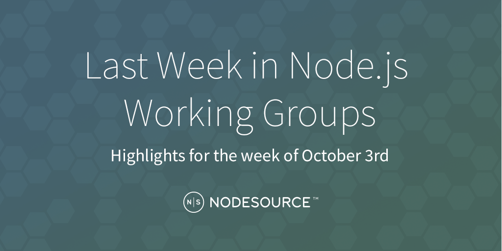 nodejs-wg-weekly-october-3-2016