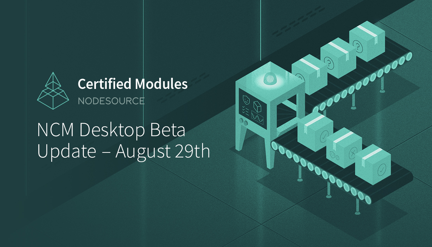 NCM Desktop Beta Update – August 28th - NodeSource