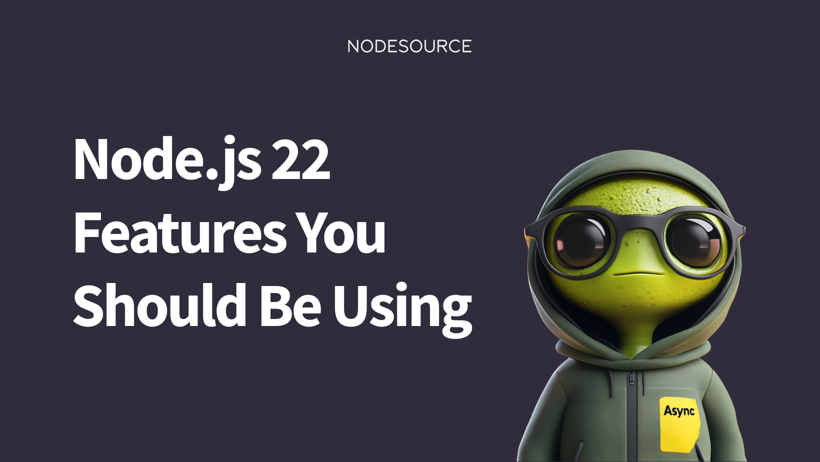 Node.js 22 Features You Should Be Using