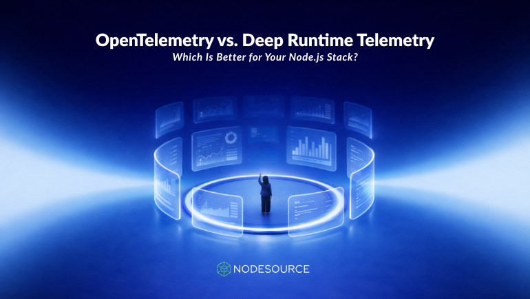 opentelemetry-vs-deep-runtime-telemetry-nodejs