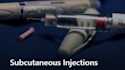 Subcutaneous injections