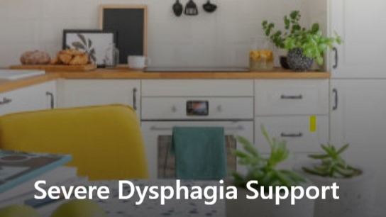 Severe dysphagia support