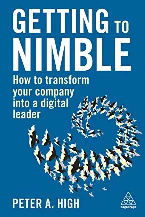 Author of Getting to Nimble: How to Transform Your Company Into a Digital Leader