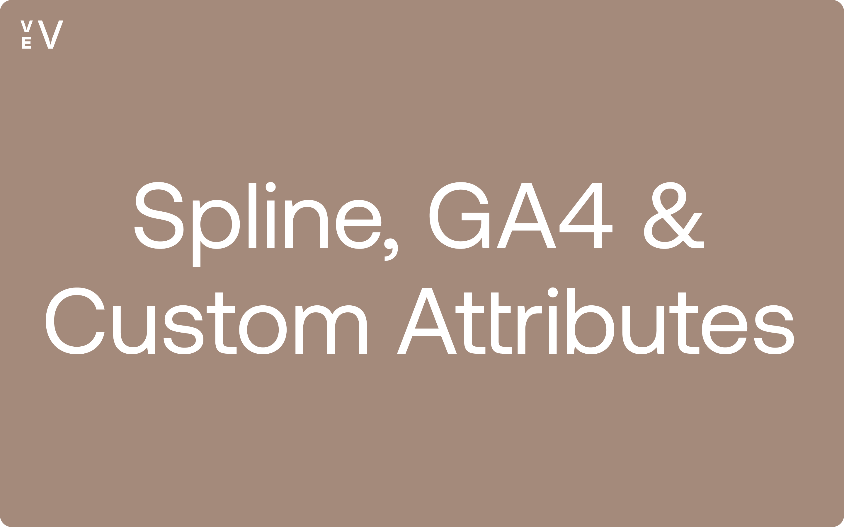 What's New: Spline, GA4 & Custom Attributes