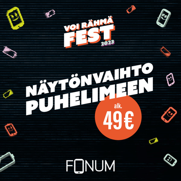 Voi Rähmä fest 2023: MC Näyttö mäsänä - Näytön vaihto puhelimeen alkaen 49 €