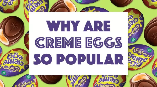 Why Cadbury Creme Eggs Are So Popular| Hancocks