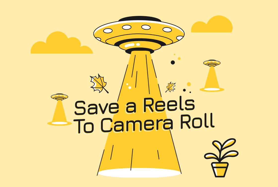 save a reels on instagram to camera roll