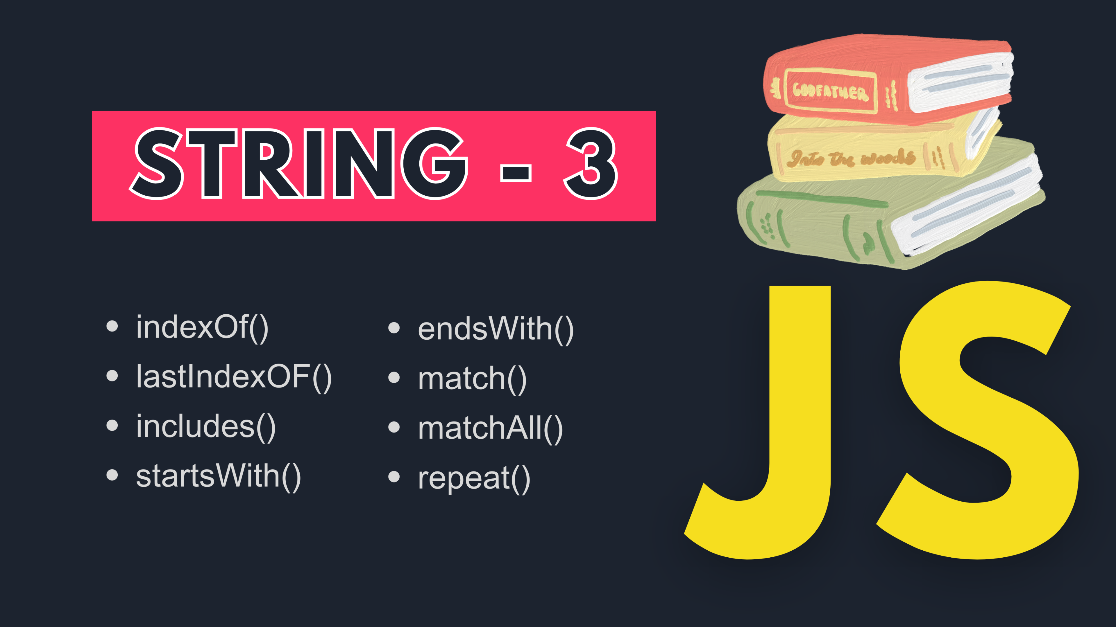Cover Image for Mastering JavaScript | 8 STRING METHODS | PART 3
