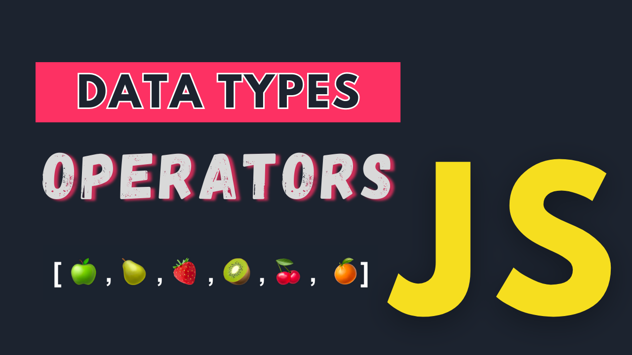 Cover Image for Master JavaScript | Data Types & Operators