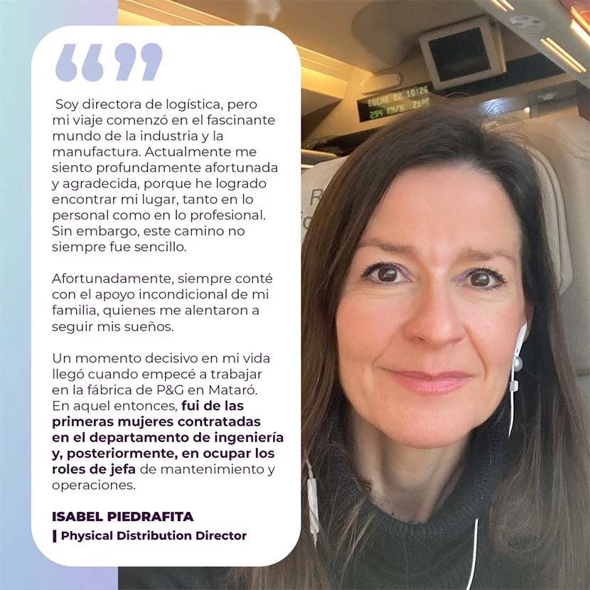 Isabel Piedrafita (Physical Distribution Director): Mi trayectoria en logística comenzó en la manufactura. Agradezco el apoyo de mi familia y busco inspirar a mis hijos a seguir sus pasiones, recordando que no hay barreras insuperables.