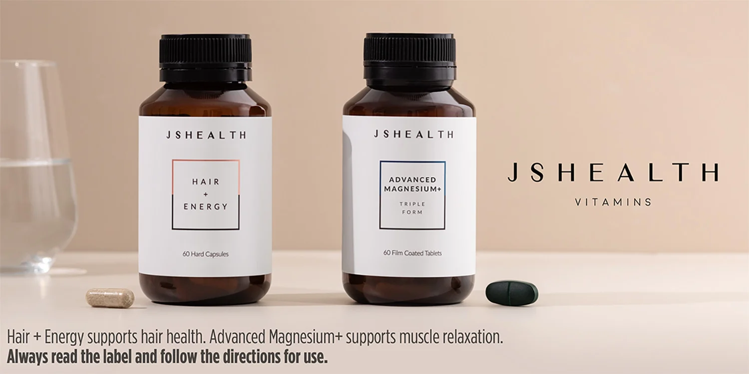 JS Health Vitamins. Hair + Energy supports hair health. Advanced Magnesium + supports muscle relaxation. Always read the label and follow the directions for use.