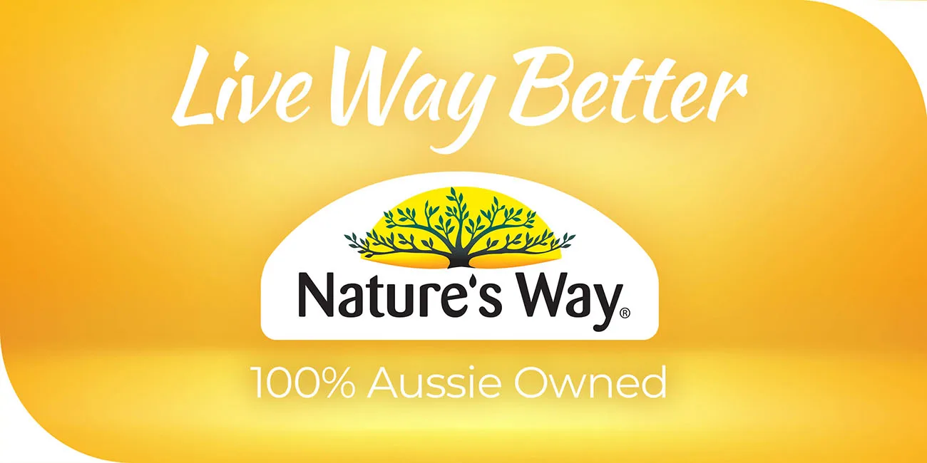 Live Way Better with Nature's Way. !00% Aussie Owned
