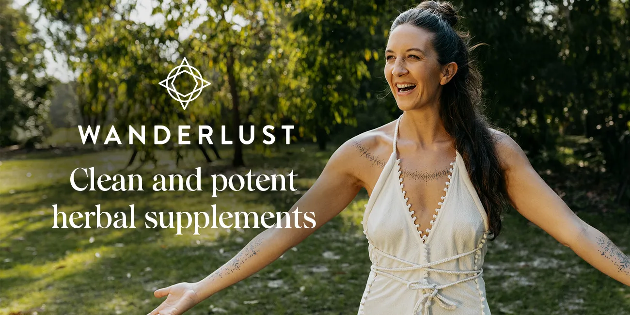 Wanderlust. Clean and potent herbal supplements