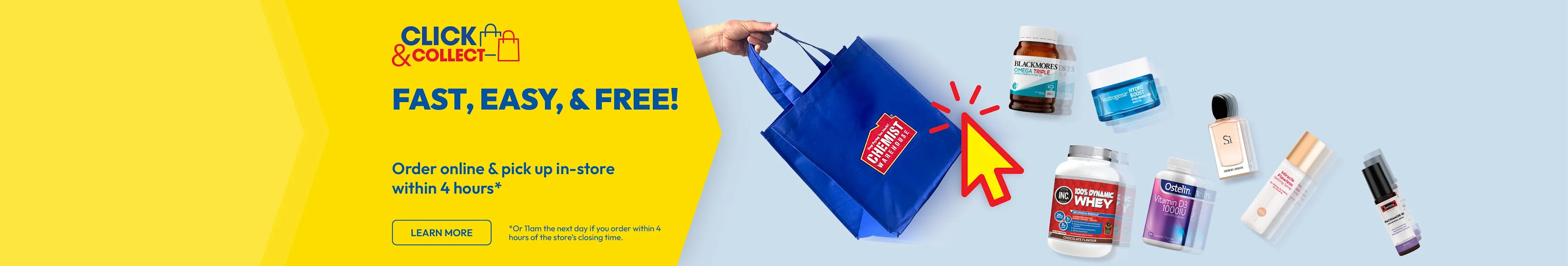 Click & Collect - Fast, Easy and FREE! Order online & pickup in-store within 4 hours*