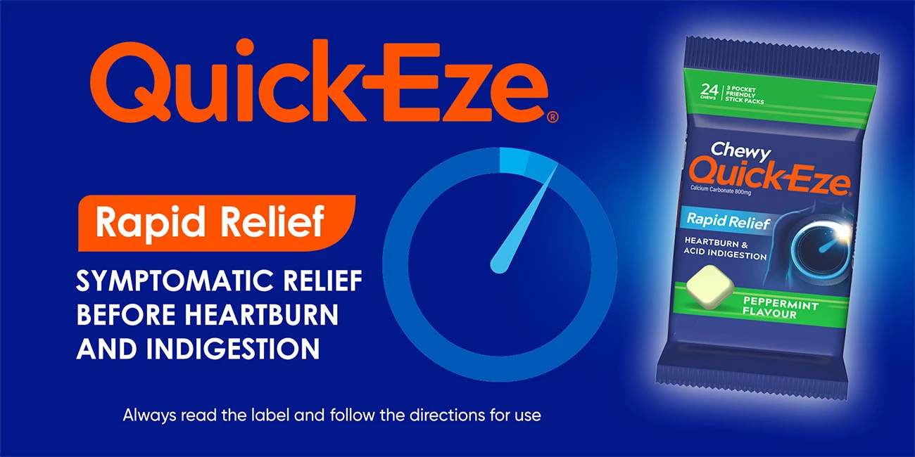 Quick Eze rapid relief. Symptomatic relief before heartburn and indigestion. Always read the label and follow the directions for use.