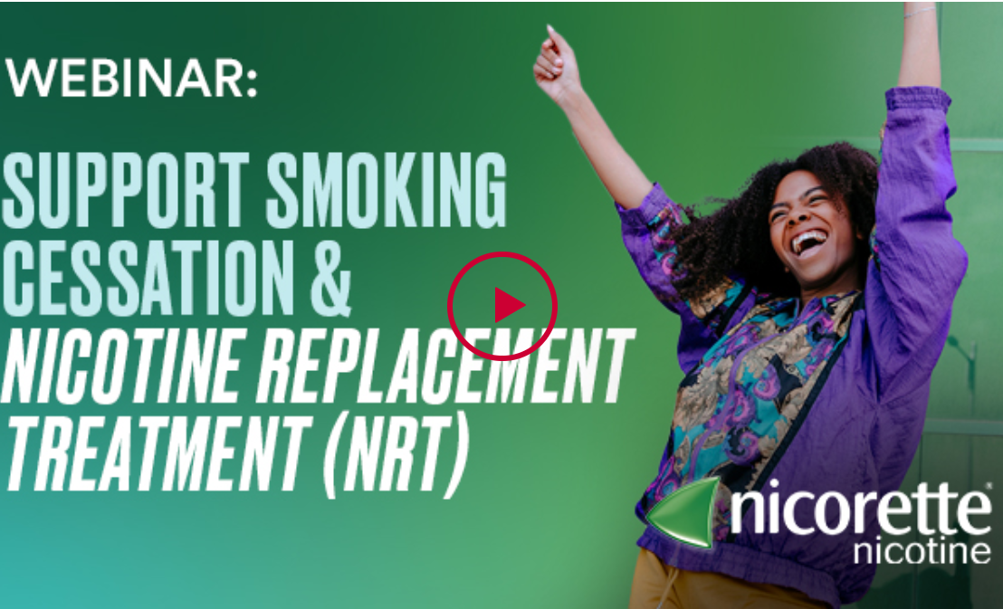 [Image] Webinar: Support smoking cessation & Nicotine Replacement Treatment (NRT)