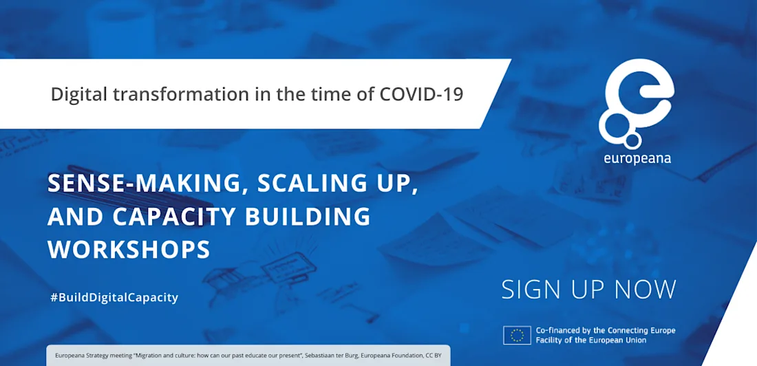 Blue banner for Europeana workshops on sense-making, scaling up, and capacity building during COVID-19.