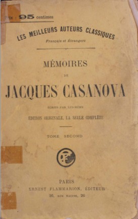 Mémoires de Jacques Casanova de Seingalt écrits par lui-même : edition originale complete l Seingalt, Jacques Casanova, 1725-1798