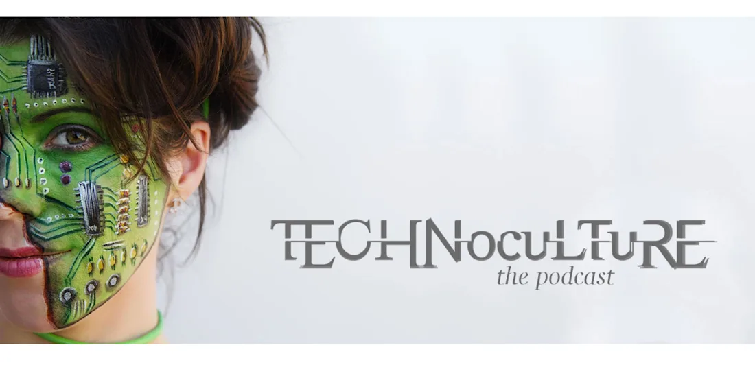 Technoculture: the podcast