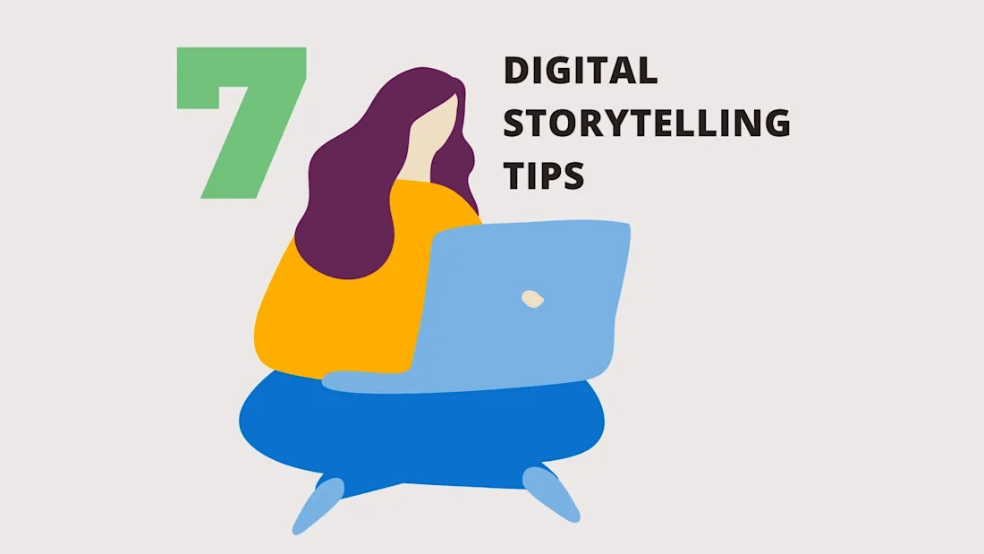 Illustration of a person with a laptop and the text 7 Digital Storytelling Tips on a light background.