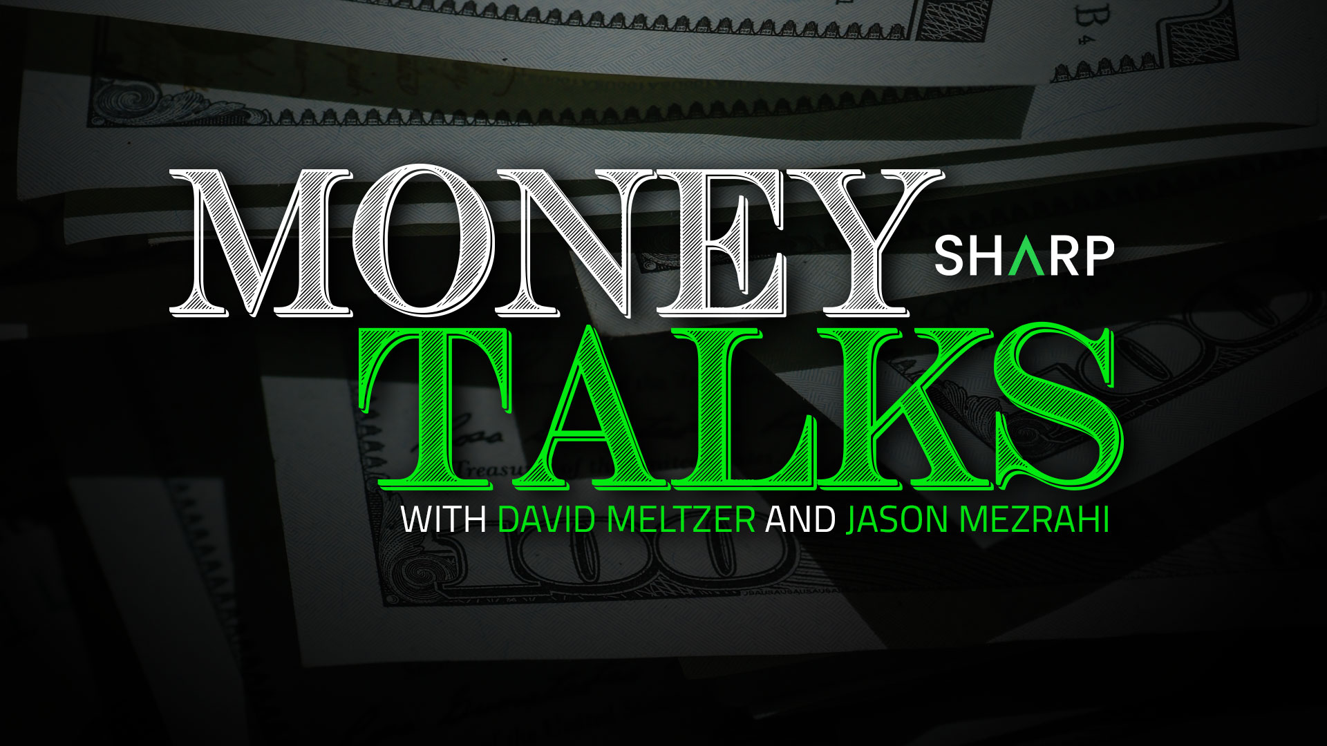 Money Talks with David Meltzer And Jason Mezrahi: Favorite