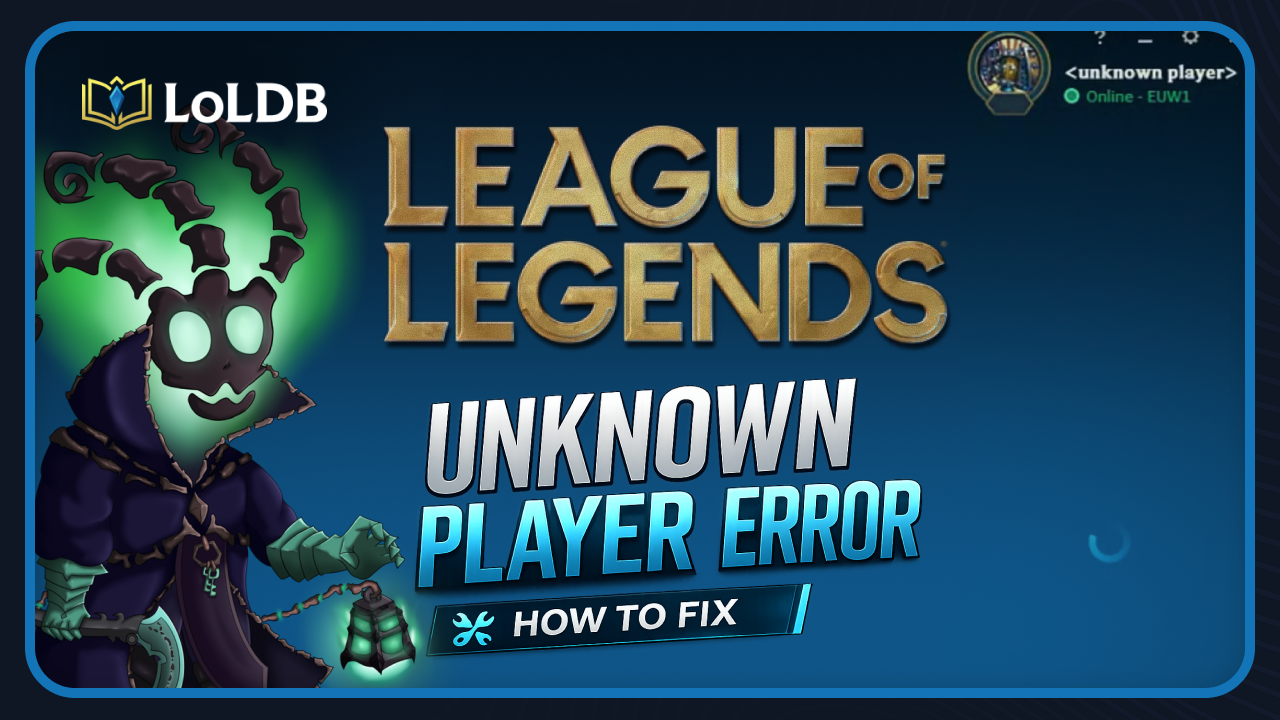 How to Fix Unknown Player Error in League of Legends (2026)