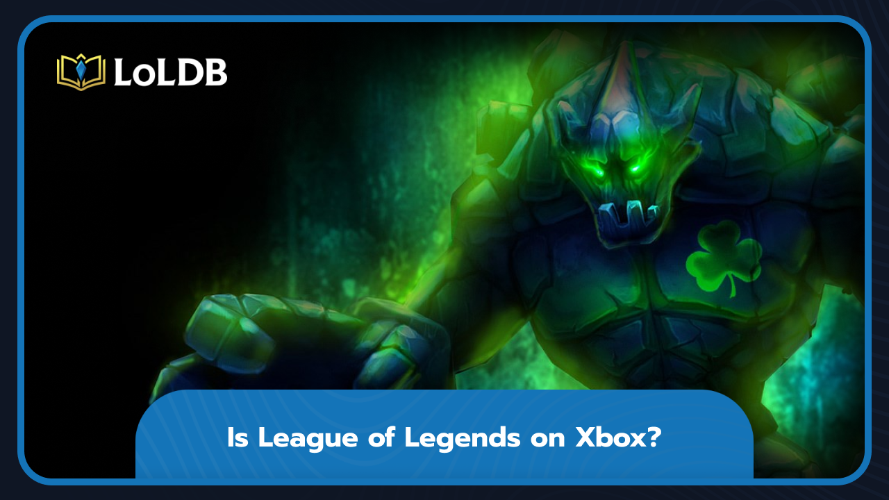 Is League of Legends on Xbox?