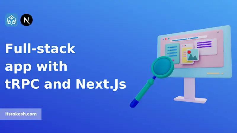Build a Full-Stack App with tRPC and Next.js App Router