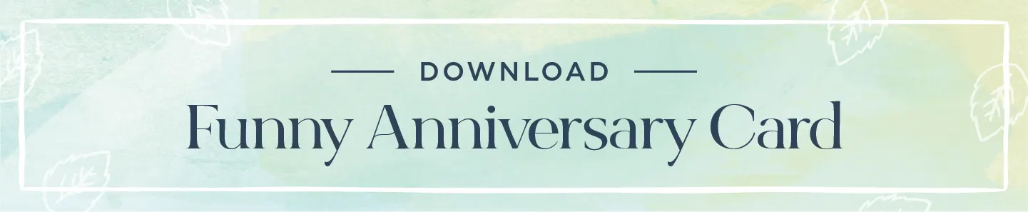 123 Anniversary Wishes For Every Couple + Free Printables