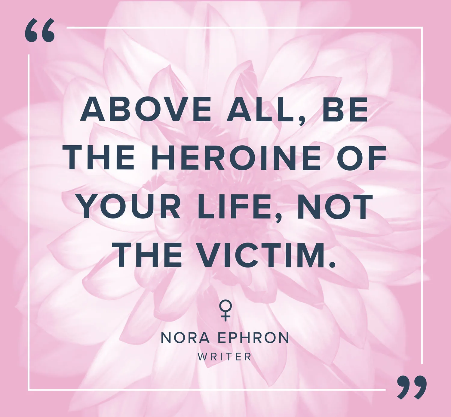 empowering-quotes-ephron