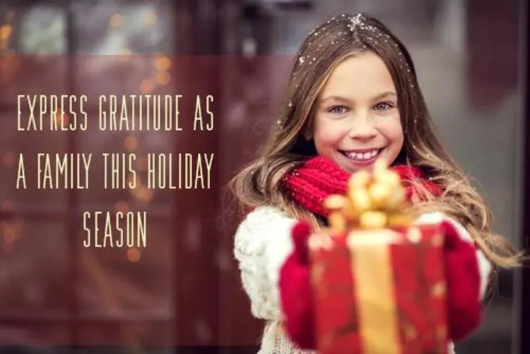 Express Gratitude as a Family This Holiday Season