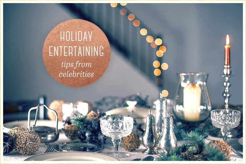 11 Holiday Entertaining Tips from Celebrity Party Planners