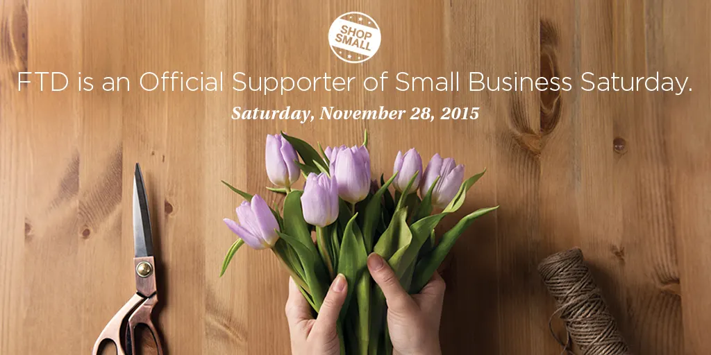 Shop Small – FTD Supports Our Local Florists