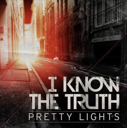 Song cover for I Know the Truth by Pretty Lights