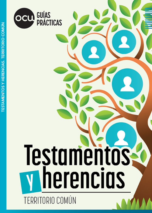 OCU guía práctica:  Testamentos y herencias II