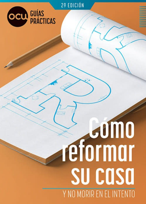 OCU guia pratica: Cómo reformar su casa