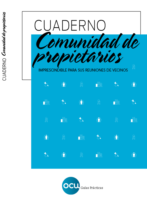 OCU guía práctica:  Cuaderno Comunidad de propietarios