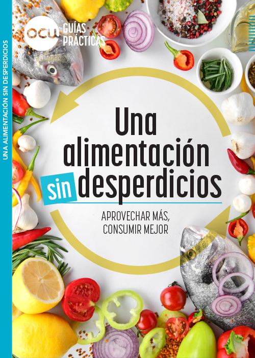 OCU guia pratica: Una alimentación sin desperdicios