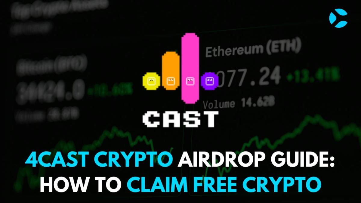 4Cast Crypto Airdrop Guide