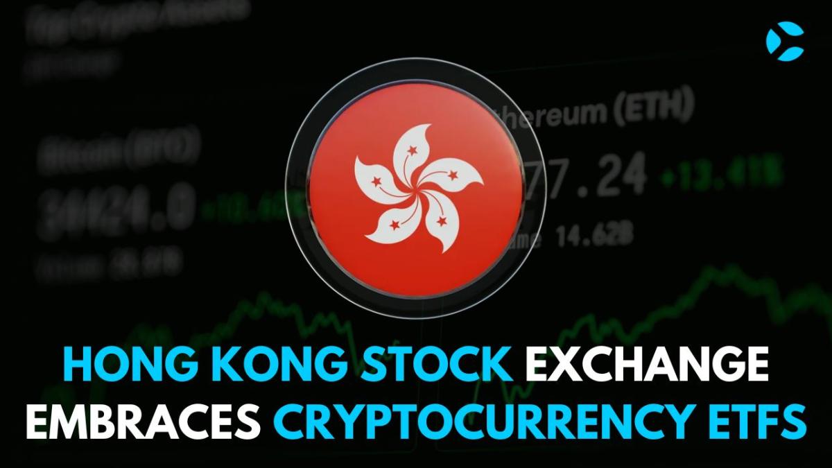 Hong Kong Stock Exchange Embraces Crypto ETFs