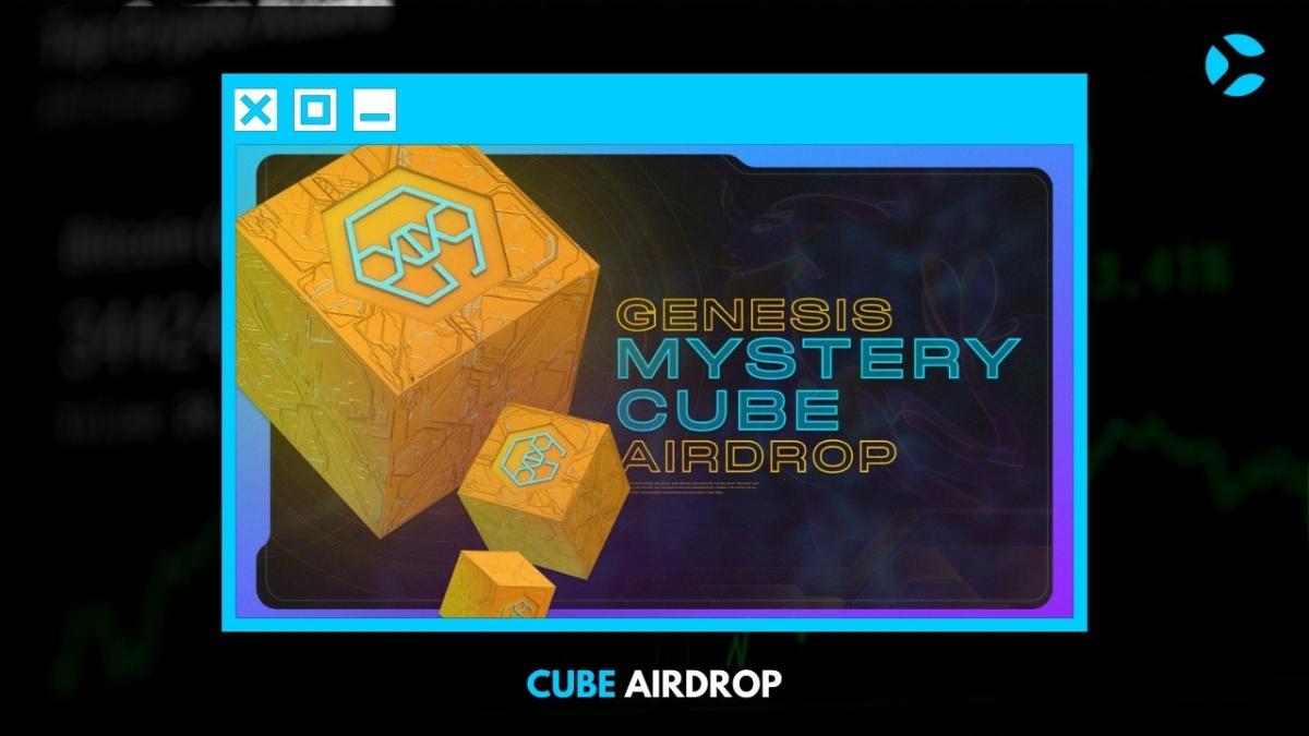 Cube Airdrop
