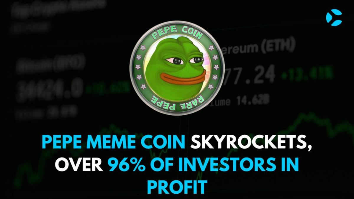 PEPE Meme Coin Skyrockets, Over 96% of Investors in Profit