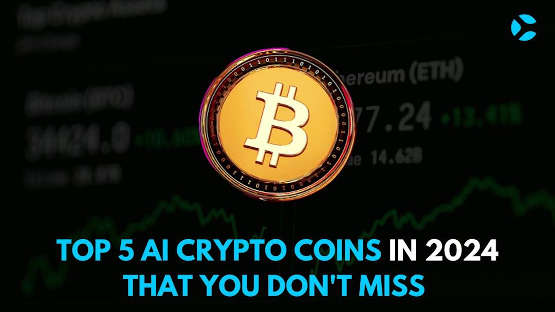 Top 5 AI Crypto Coins In 2024 That You Don't MISS - CoinSoMuch