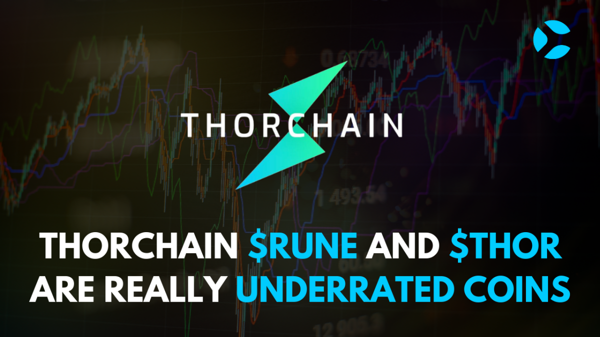 ThorChain $RUNE and $THOR Are Really Underrated Coins - CoinSoMuch