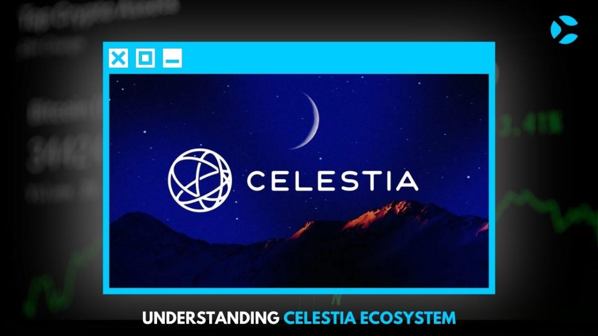 Understanding Celestia - CoinSoMuch