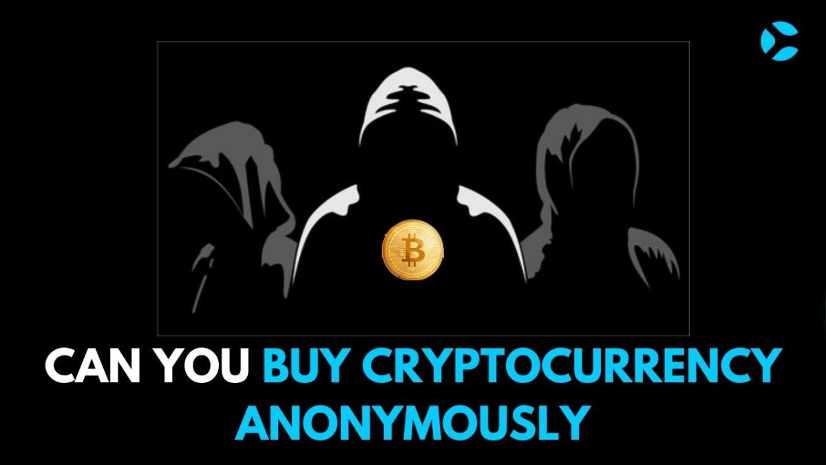 Can You Buy Cryptocurrency Anonymously - Coin So Much 