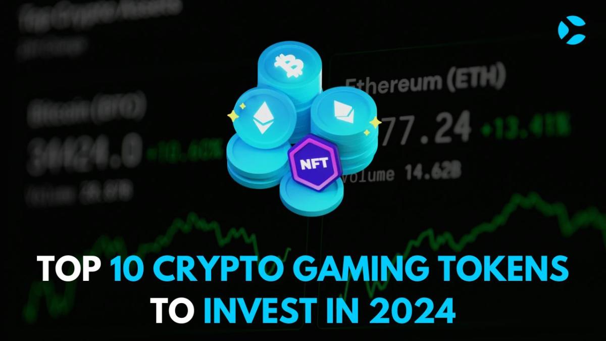 Top 10 Crypto Gaming Tokens to Invest in 2024